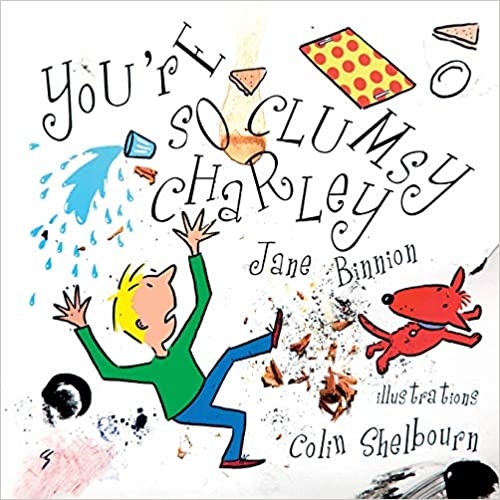 Book cover for You're So Clumsy Charley by Jane Binnion