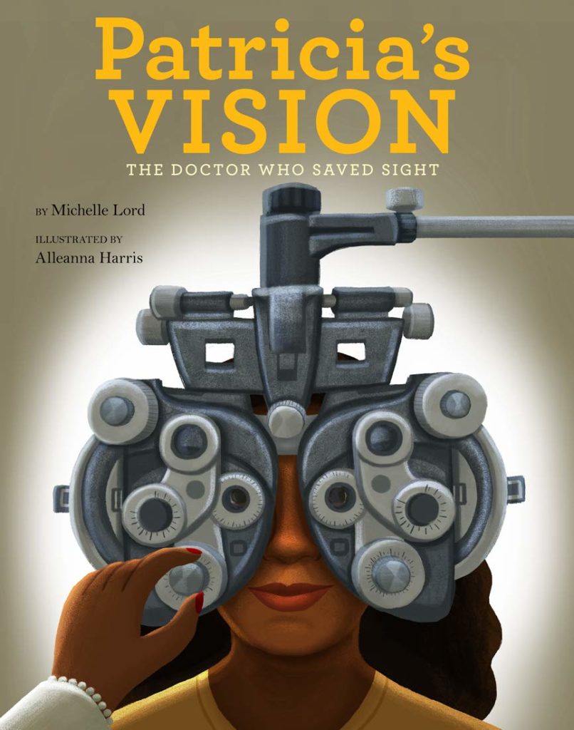 Book cover for Patricia's Vision: The Doctor Who Saved Sight by Michelle Lord