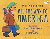 Book cover for All the Way to America: The Story of a Big Italian Family and a Little Shovel by Dan Yaccarino