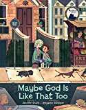 Book cover of Maybe God Is Like That Too by Jennifer Grant