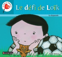 Book cover for Le défi de Loik : la dyspraxie by Brigitte Marleau