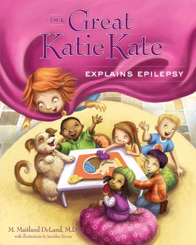 Book cover for The Great Katie Kate Explains Epilepsy by M. Deland Maitland