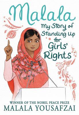 Book cover for Malala: My Story of Standing Up for Girls' Rights by Malala Yousafzai