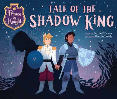 Book cover for Prince & Knight: Tale of the Shadow King by Daniel Haack