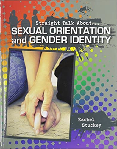 Book cover for Straight Talk About Sexual Orientation and Gender Identity by Rachel Stuckey