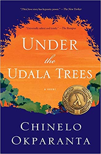 Book cover for Under the Udala Trees by Chinelo Okparanta