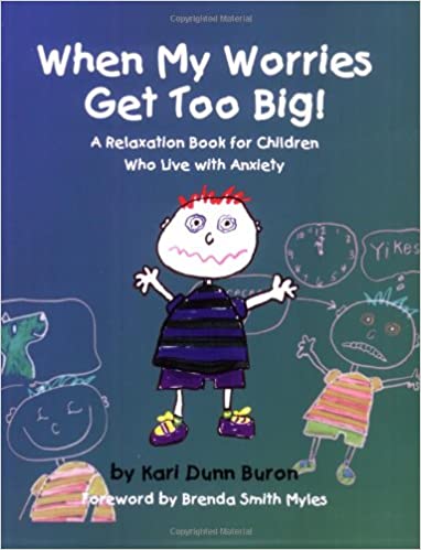 Book cover for When My Worries Get Too Big by Kari Dunn Buron