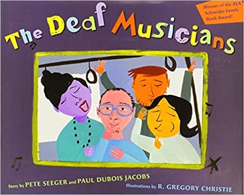 Book cover for The Deaf Musicians by Pete Seeger, Paul Dubois Jacobs