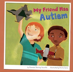 Book cover for My Friend has Autism by Amanda Doering Tourville