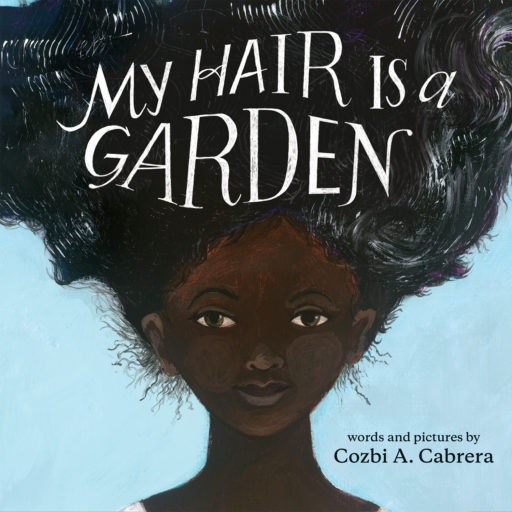 Book cover for My Hair is a Garden by Cozbi A Cabrera