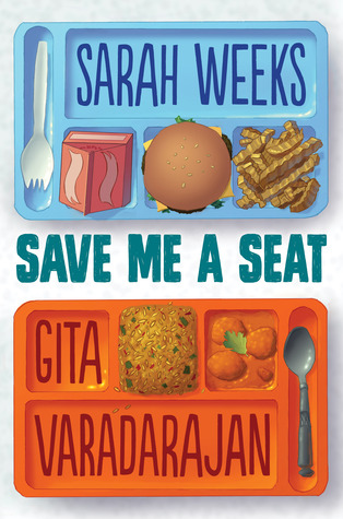 Book cover for Save Me a Seat by Sarah Weeks & Gita Varadarajan