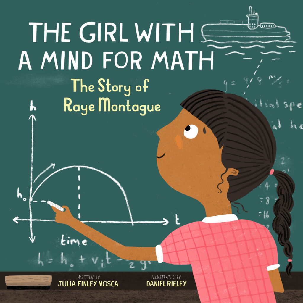 Book cover for The Girls with a Mind for Math: The Story of Raye Montague by Julia Finley Mosca