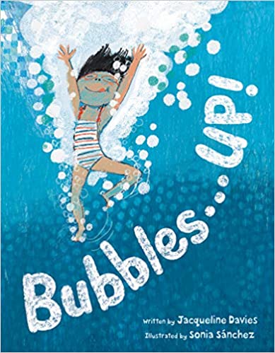 Book cover for Bubbles...Up! by Jacqueline Davies