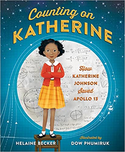 Book cover for Counting on Katherine: How Katherine Johnson Saved Apollo 13 by Helaine Becker