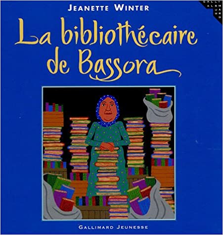 Book cover for La bibliothécaire de Bassora by Jeanette Winter