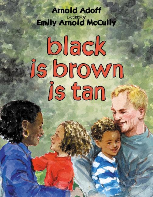 Book cover for Black is Brown is Tan by Arnold Adoff