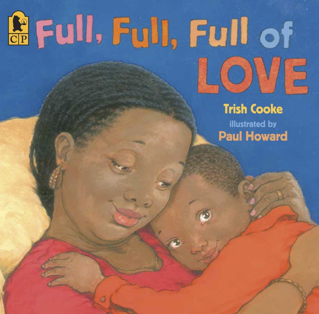 Book cover for Full, Full, Full of Love by Trish Cooke