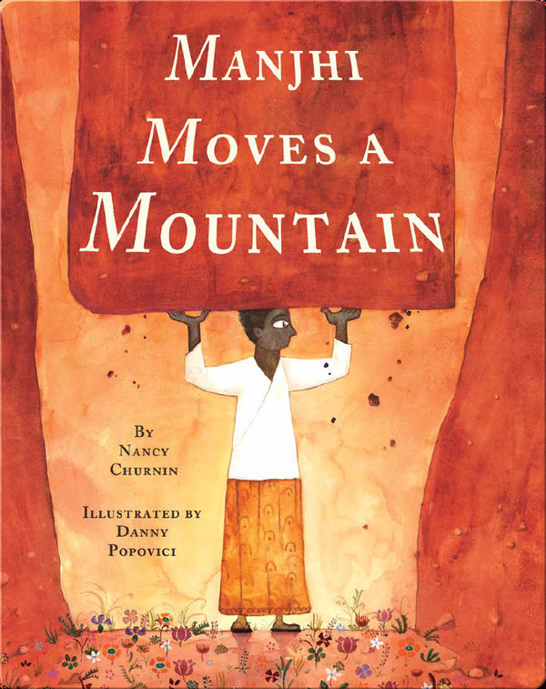 Book cover for Manjhi Moves a Mountain by Nancy Churnin