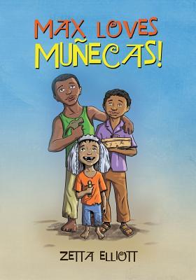 Book cover for Max Loves Munecas by Zetta Elliot