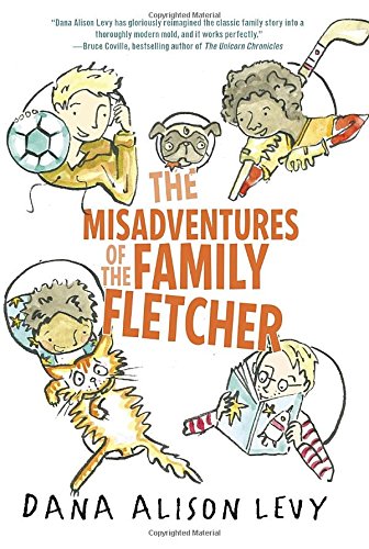 Book cover for The Misadventures of the Family Fletcher by Dana Alison Levy